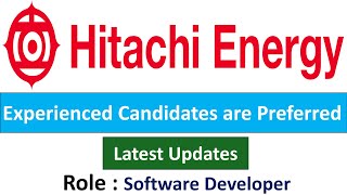 Hitachi Energy Hiring Software Developer  Experienced Candidates are Preferred [upl. by Gitel]