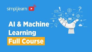 AI And Machine Learning Full Course  Artificial Intelligence amp Machine Learning Course Simplilearn [upl. by Curley]