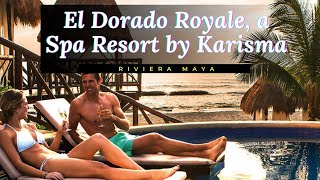 El Dorado Royale a Spa Resort by Karisma in Riviera Maya Mexico [upl. by Aihsemaj]