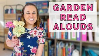 GARDEN READ ALOUD BOOKS  Kids Books About Gardens [upl. by Ynotna]