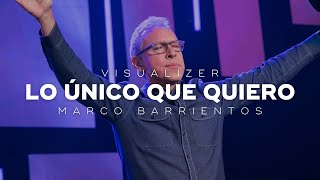 Lo único que quiero Visualizer  Marco Barrientos [upl. by Boleyn]