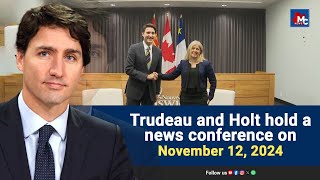 Trudeau and Holt hold a news conference on November 12 2024  MC NEWS [upl. by Aelam]