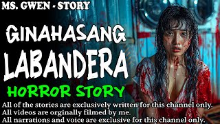 GINAHASANG LABANDERA HORROR STORY  True Horror Stories  LadyPam [upl. by Kassab]