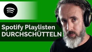 SPOTIFY Playlists sortieren  durcheinanderwirbeln ohne kostenpflichtige Tools [upl. by Ekaj]