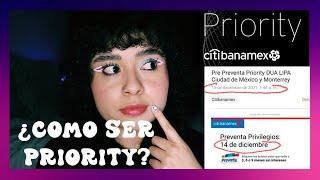 Pre Preventas PRIORITY CITIBANAMEX Todo lo que necesitas saber [upl. by Titos]