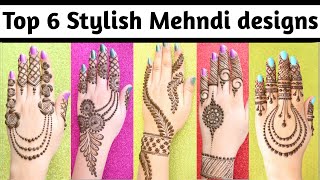 Easy Stylish 6 Mehndi designs  beautiful simple Mehndi designs back hand  Mehandi ke designs [upl. by Killie401]