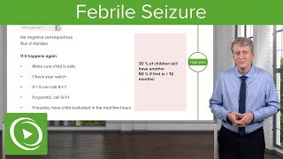 Febrile Seizure – Pediatrics  Lecturio [upl. by Sherurd]