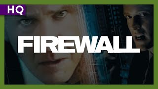 Firewall 2006 Trailer [upl. by Hamlen]