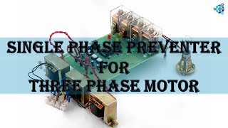 SINGLE PHASE PREVENTER [upl. by Eissahc]