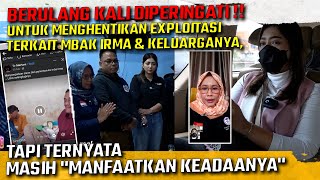 MENINDAK LANJUTI KASUS MBAK IRMA YANG DI DUGA DI EKSPLOITASI OLEH 5 KONTEN KREATOR [upl. by Ingles]