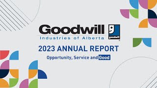 Goodwill Industries of Alberta Annual Report Stats [upl. by Dupin]