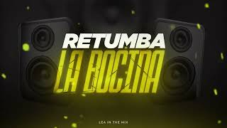 RETUMBA LA BOCINA  LEA IN THE MIX [upl. by Heng]