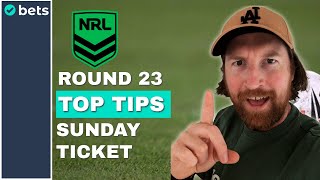 NRL Tips and Best Bets Sunday Round 23 [upl. by Fulvia]