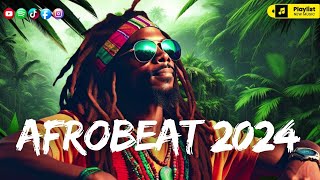 AFROBEAT MIX 2024 NAIJA 💥 The Best and Latest Afrobeat Jams of 2024💥 New Afrobeat Mix 2024 [upl. by Alicia]