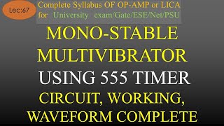 Lec67 Monostable Multivibrator using 555 Timer Basics Circuit Working Waveforms  OpAmp Hindi [upl. by Miguelita]