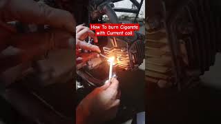 How To Burn Cigarete 🚬 With Current Coil auto mainchandsitarekikarni [upl. by Hannavahs776]