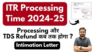 ITR Processing Time for AY 202425  ITR Return Under Processing  ITR Refund Status AY 202425 [upl. by Ertsevlis]