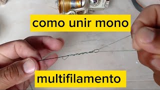 Como emendar linha de pescar  multifilamento com monofilamento Passo a Passo [upl. by Enirual]