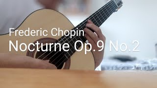 Chopin  Nocturne Op9 No2  Classical Guitar [upl. by Horten]