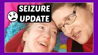 Seizure Update Family Life with Cerebral Palsy [upl. by Pendleton]