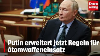 Putin erweitert jetzt Regeln für Atomwaffeneinsatz  kronetv NEWS [upl. by Tessie]