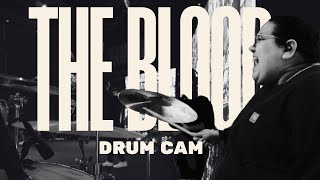 The Blood by Bethel Music DRUM CAM [upl. by Boris884]