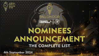 BALLON DOR 2024  OFFICIAL NOMINEES ANNOUNCEMENT  THE COMPLETE LIST [upl. by Ilyse]