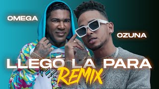 Omega El Fuerte ❌ Ozuna  LLEGÓ LA PARA REMIX  Audio Oficial [upl. by Hemingway717]