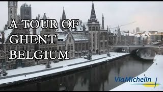 A Tour of Ghent  Belgium [upl. by Molloy]