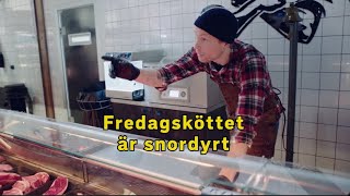 Fredagsköttet är snordyrt i hipsterslakteriet [upl. by Giamo]