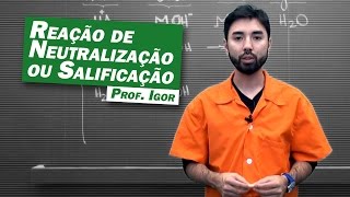 Química  Reação de Neutralização ou Salificação [upl. by Lalita]