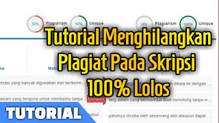 Cara Menghilangkan Plagiat Pada Skripsi 100 Lolos [upl. by Bender]