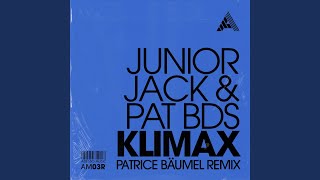 Klimax Patrice Baumel Remix [upl. by Guerra]