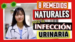 👉 INFECCIÓN URINARIA 🦠 8 REMEDIOS NATURALES DEMOSTRADOS [upl. by Jehiah]