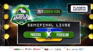 PARCERIA X PERICULUM  SEMIFINAL LIVRE DO CAMPEONATO DA ADVOCACIA  20112024 [upl. by Gad]