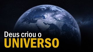 Deus criou o Universo [upl. by Samp]