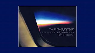 The Passions  Im in Love with a German Film Star SPiNTECH Remix [upl. by Epoh]