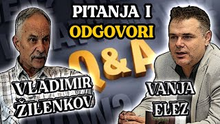 LIVE VLADIMIR ŽILENKOV I VANJA ELEZ  PITANJA I ODGOVORI 001 [upl. by Aiuqes98]