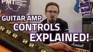 Guitar Amp Controls Explained How To Use Gain Tone amp Effects Knobs [upl. by Aleet920]