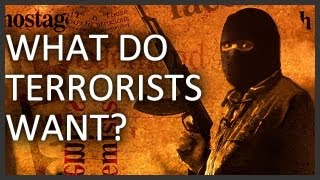 What do terrorists want [upl. by Tnahsarp]