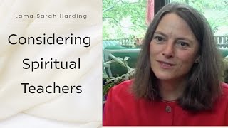 Evaluating Spiritual Teachers Lama Sarah Harding Buddhism [upl. by Valaria272]