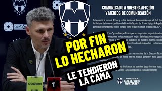 ANUNCIO OFICIAL EN MONTERREY CORREN A FERNANDO ORTIZ DEL EQUIPO ESTE ES EL COMUNICADO QUE LANZARON [upl. by Nohsyt]