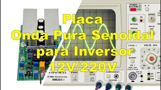 Placa de Inversor  Onda Pura [upl. by Jacinta217]