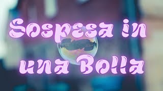 Sospesa in una Bolla  Canzone Originale Testo Energico [upl. by Ahsille571]