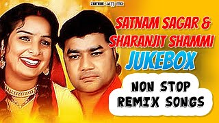 SATNAM SAGAR JUKEBOX  TOP 4 REMIX SONGS  Sagar amp Shammi Mash Up Sharanjit Shammi zombiejatt [upl. by Tidwell]