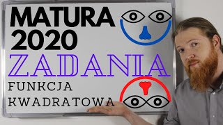 MATURA 2020 MATEMATYKA Funkcja kwadratowa Zadania PEWNIAK [upl. by Shel]