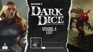 Dark Dice  Season 2  Ep 4  Lost [upl. by Mas]