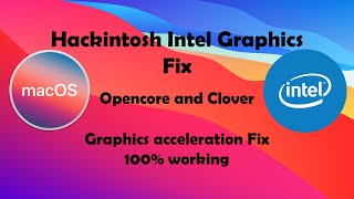 Hackintosh Intel Graphics Fix 100 working Opencore amp Clover [upl. by Rakel]