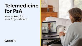 Telemedicine for Psoriatic Arthritis How to Prep for Your Appointment  GoodRx [upl. by Egres]