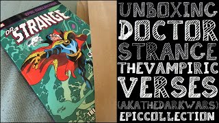 Idiot Fanboy Unboxing Doctor Strange Epic Collection The Vampiric Verses TPB [upl. by Ahsirhcal]